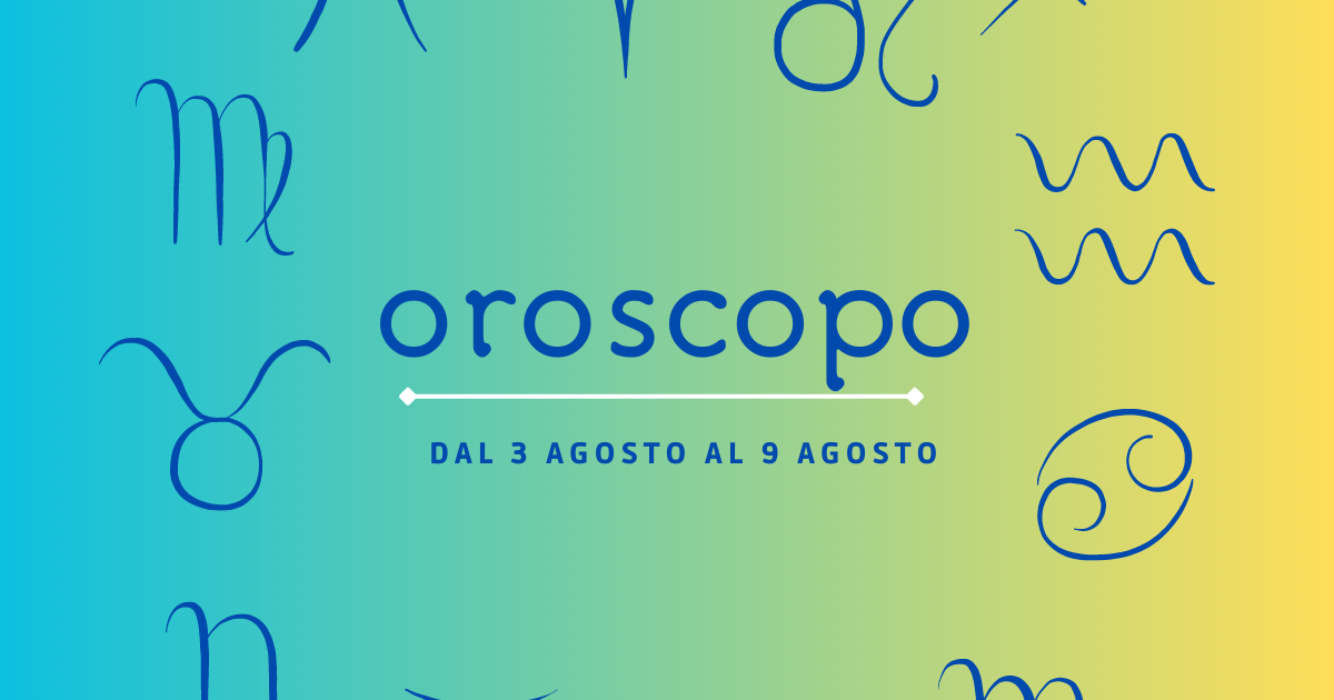 Oroscopo Della Settimana Dal 3 Al 9 Agosto - Donna Moderna